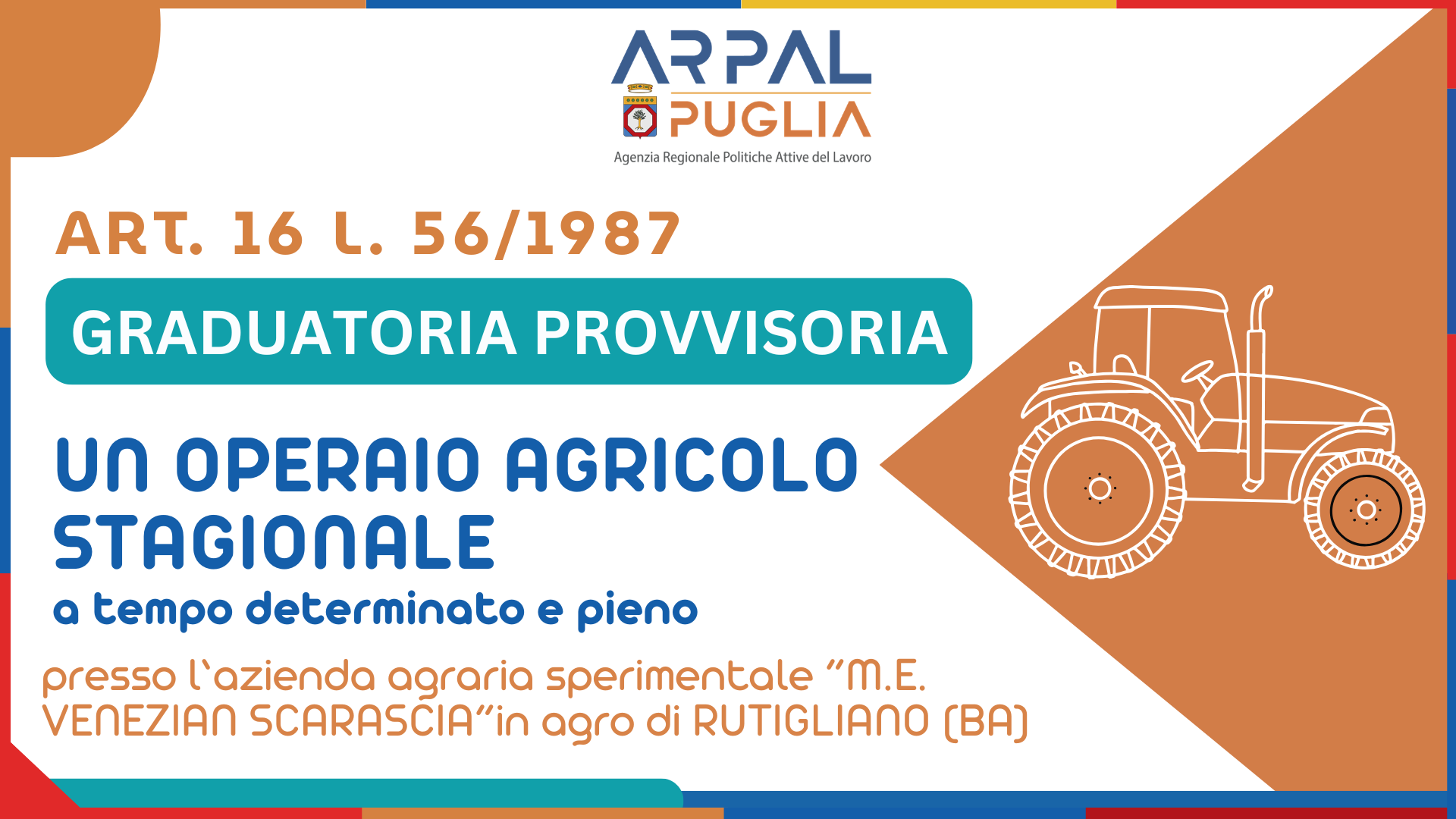 Art. 16 L. 56/1987 GRADUATORIA PROVVISORIA DI N. 1 OPERAIO AGRICOLO STAGIONALE